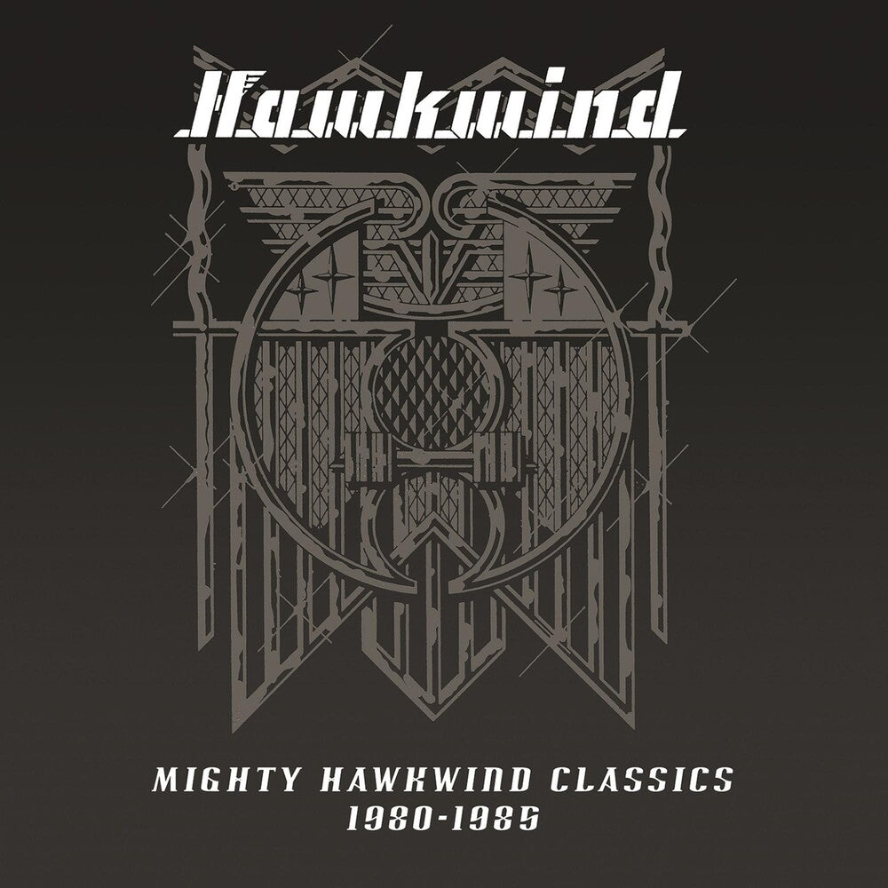 the album cover for Hawkwind - Mighty Hawkwind Classics 1980-1985