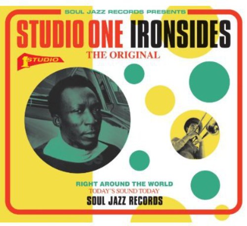 the album cover for Soul Jazz Records PresentsStudio One Ironsides - Soul Jazz Records Presents: Studio One Ironsides
