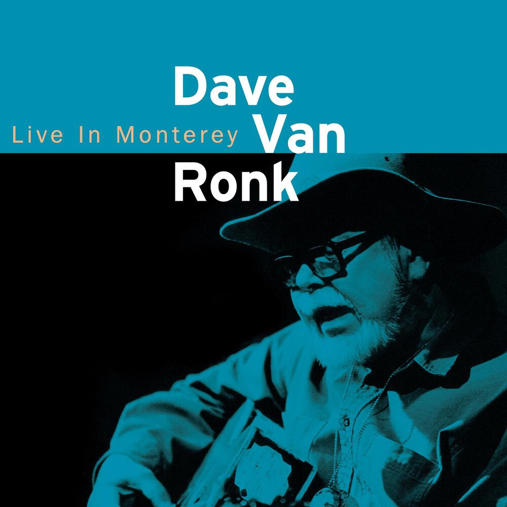 the album cover for Dave Van Ronk - Dave Van Ronk: Live in Monterey 1998
