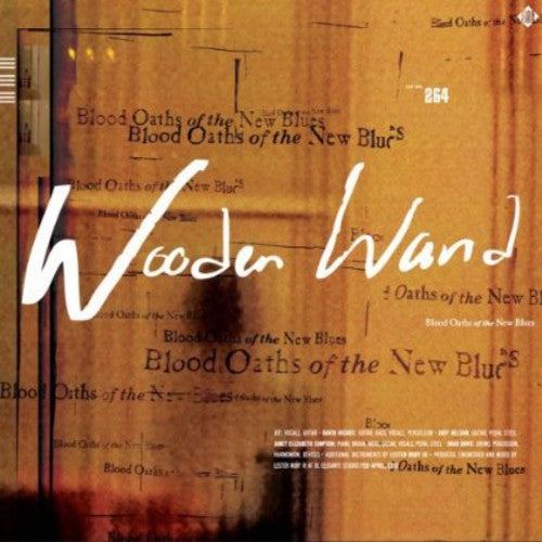 the album cover for Wooden Wand - Blood Oaths of the New Blues