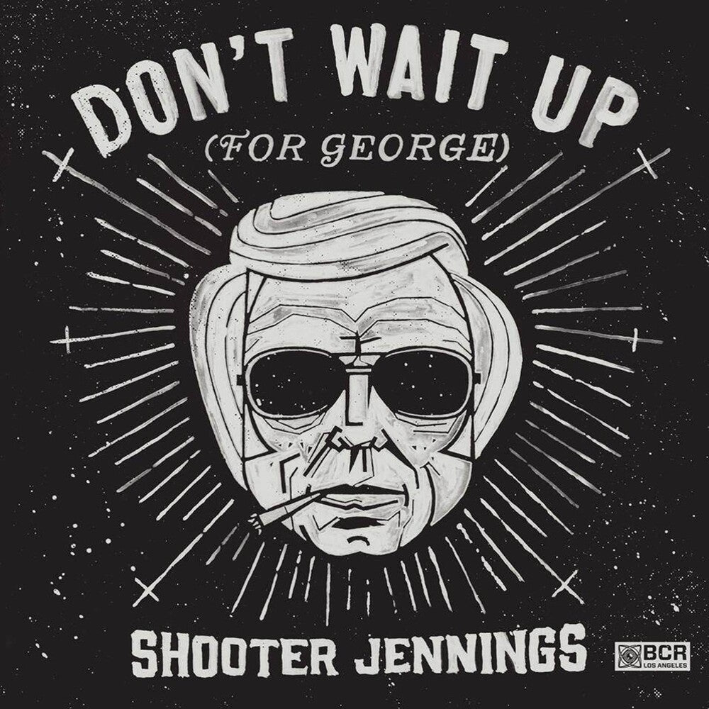 the album cover for Shooter Jennings - Don't Wait Up for George