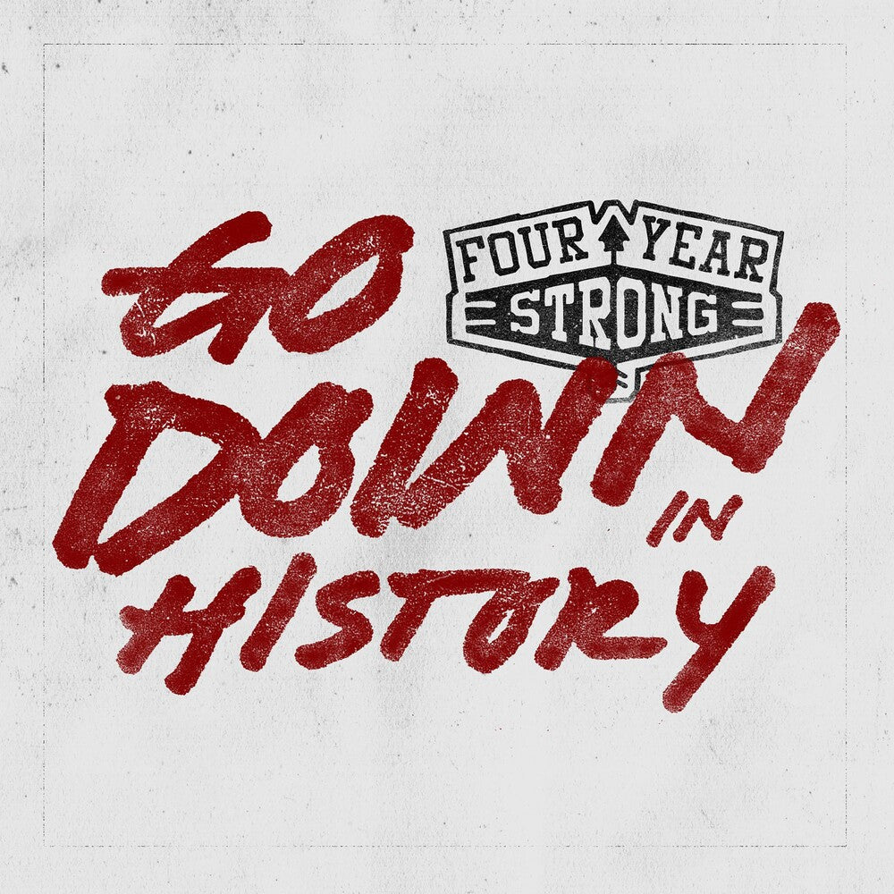 the album cover for Four Year Strong - Go Down In History [EP]