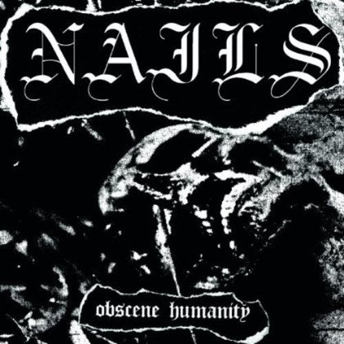 the album cover for Nails - Obscene Humanity [Vinyl]