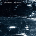 the album cover for Chris Potter - The Sirens