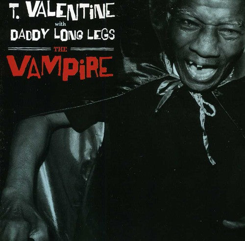 the album cover for T Valentine With Daddy Long Legs - Vampire
