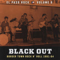 the album cover for Black Out El Paso Rock - Vol. 6-Black Out: El Paso Rock