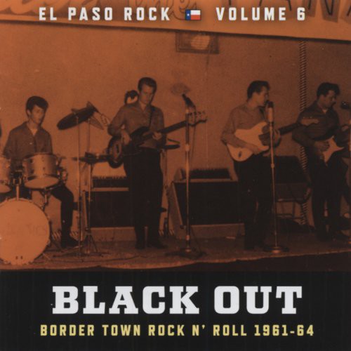 the album cover for Black Out El Paso Rock - Vol. 6-Black Out: El Paso Rock