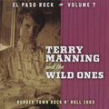 the album cover for Terry Manning & The Wild Ones - Vol. 7-El Paso Rock