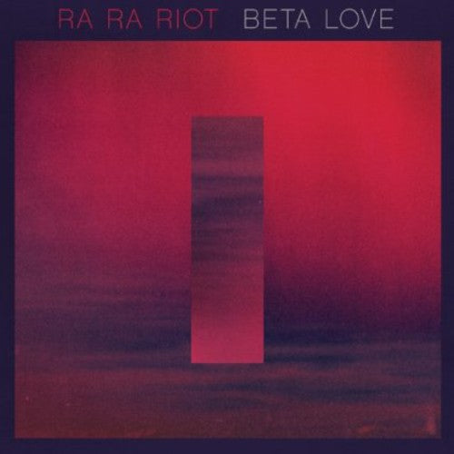the album cover for Ra Ra Riot - Beta Love