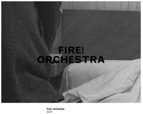 the album cover for Fire! Orchestra - Exit!