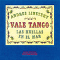 the album cover for Andres Linetzky & Vale Tango - Las Huellas En El Mar