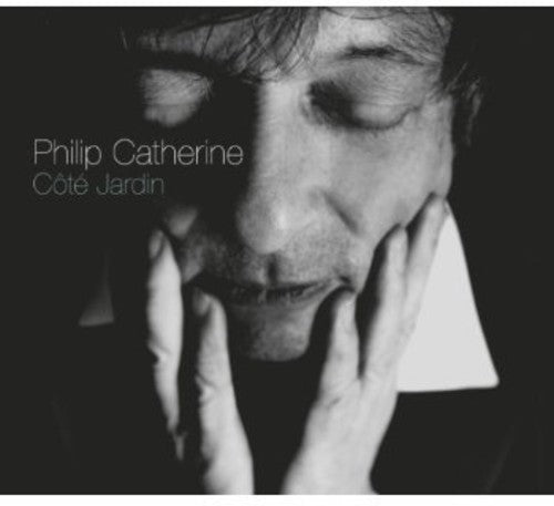 the album cover for Philip Catherine - Cote Jardin