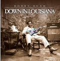 the album cover for Bobby Rush - Down in Louisiana