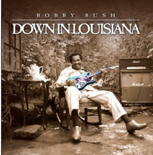 the album cover for Bobby Rush - Down in Louisiana
