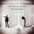 the album cover for Nick Cave & The Bad Seeds - Push the Sky Away