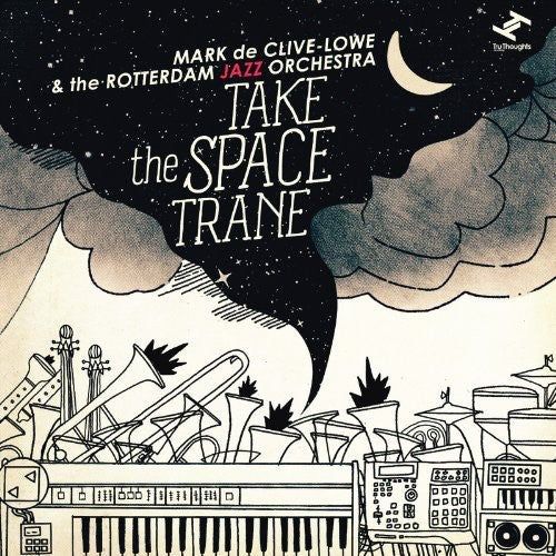 the album cover for Mark Lowe De Clive & Rotterdam Jazz Orchestra - Take the Space Trane