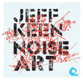 the album cover for Jeff Keen - Noise Art