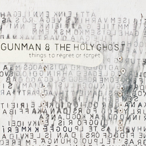 the album cover for Gunman & The Holy Ghost - Things to Regret or Forget