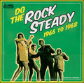 the album cover for Do The Rock Steady 1966-68 / Various - Do the Rock Steady 1966-68 / Various