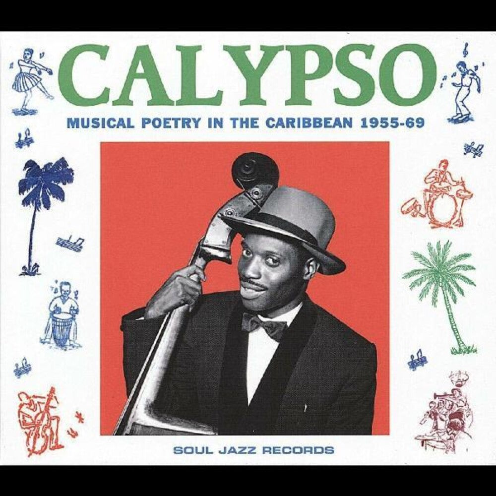 the album cover for Calypso Musical Poetry In The Caribbean 1955-69 / - Calypso: Musical Poetry in Thecaribbean 1955-69