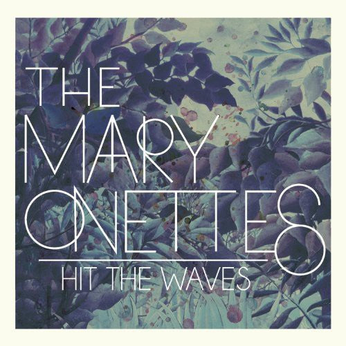the album cover for The Mary Onettes - Hit the Waves