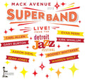 the album cover for Mack Avenue Superband - Live from the Detroit Jazz Festival - 2013