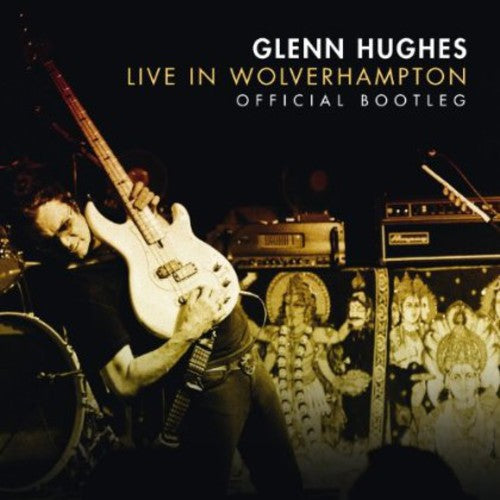 the album cover for Glenn Hughes - Live In Wolverhampton