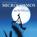 the album cover for Bruno Coulais - Microcosmos (Original Soundtrack)