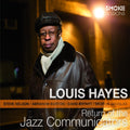 the album cover for Louis Hayes - Return Of The Jazz Communicators [Digipak]