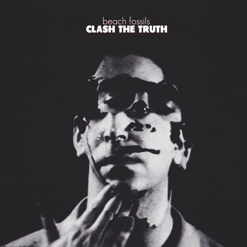 the album cover for Beach Fossils - Clash The Truth