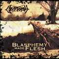 the album cover for Cryptopsy - Blasphemy Made Flesh