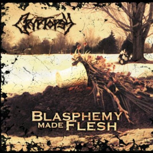 the album cover for Cryptopsy - Blasphemy Made Flesh