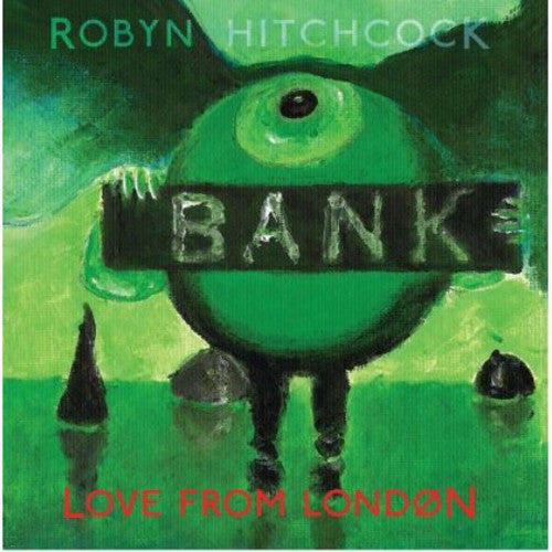 the album cover for Robyn Hitchcock - Love From London