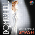 the album cover for Smash [TV Series] - Bombshell