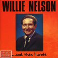 the album cover for Willie Nelson - And Then I Wrote