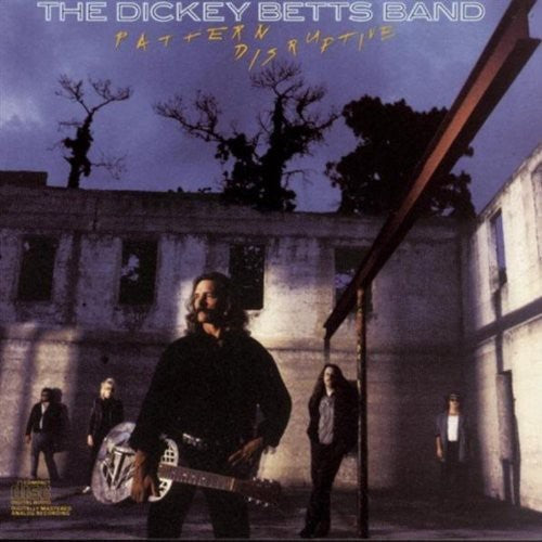 the album cover for The Dickey Betts Band - Pattern Disruptive [Import]