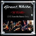 the album cover for Great White - 30 Years-Live From The Sunset Strip