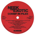 the album cover for Neek The Exotic - Comin In Piles