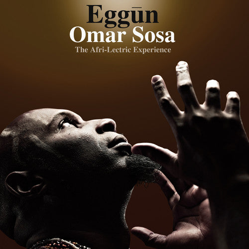 the album cover for Omar Sosa - Eggun: The Afri-Lectric Experience