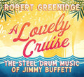 the album cover for Robert Greenidge - A Lovely Cruise
