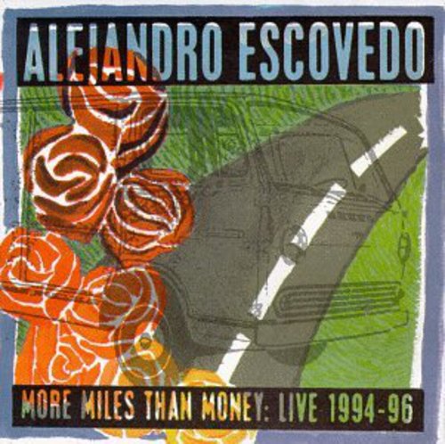 Alejandro Escovedo - More Miles Than Money [CD]