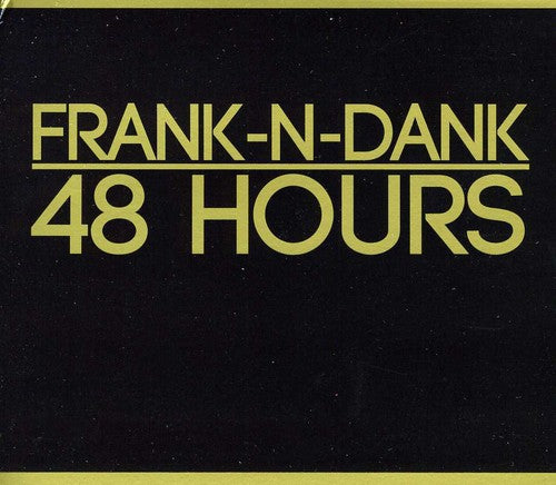 the album cover for Frank N Dank - 48 Hours