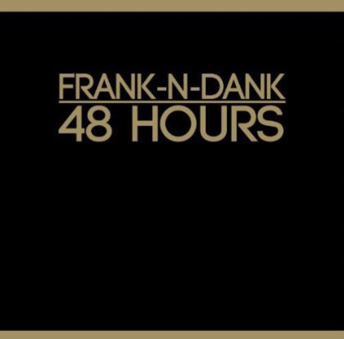 the album cover for Frank N Dank - 48 Hours