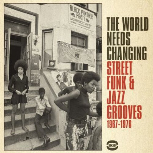 the album cover for World Needs Changing-Street Funk & Jazz Grooves 19 - World Needs Changing-Street Funk & Jazz Grooves 19 [Import]
