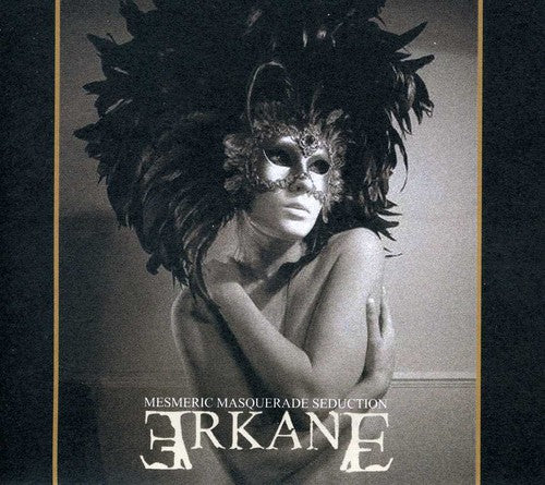 the album cover for Arkane - Mesmeric Masquerade Seduction
