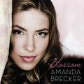 the album cover for Amanda Brecker - Blossom