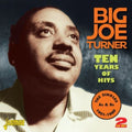 the album cover for Big Joe Turner - Ten Years Of Hits:Singles As & Bs 1951-60 [Import]