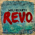 the album cover for Walk Off The Earth - R.E.V.O.