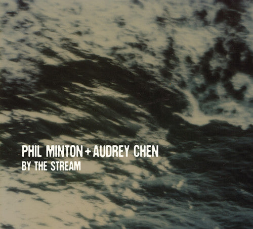 the album cover for Phil Minton & Verya - By the Stream