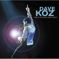 the album cover for Dave Koz - Dave Koz: Live at the Blue Note Tokyo